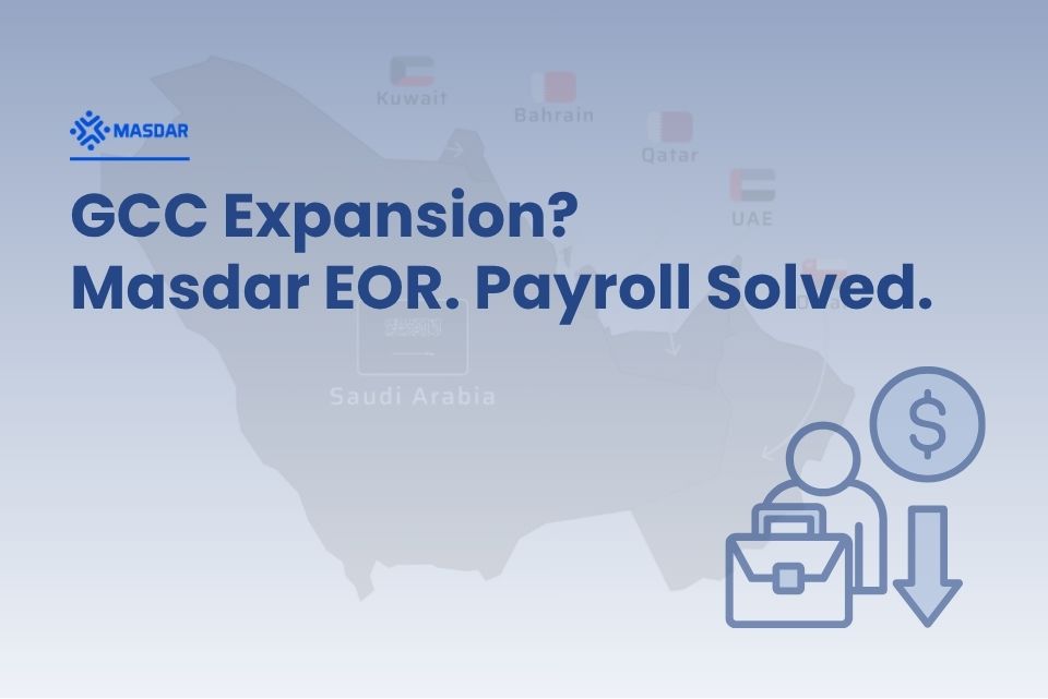 Expanding to the GCC? Masdar EOR Demystifies Payroll & Minimum Wages