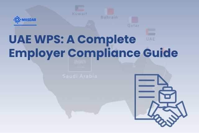 HR and Payroll Compliance in the GCC: A Practical Guide for Employers