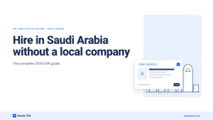 Split diagram of employer of record versus client company responsibilities for a Saudi Arabia hire, covering contracts, GOSI, WPS, Iqama and terminations